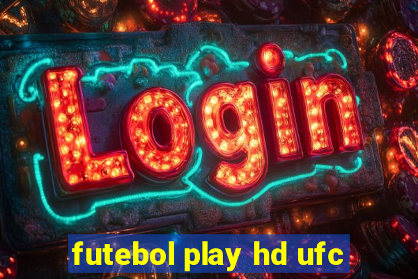 futebol play hd ufc